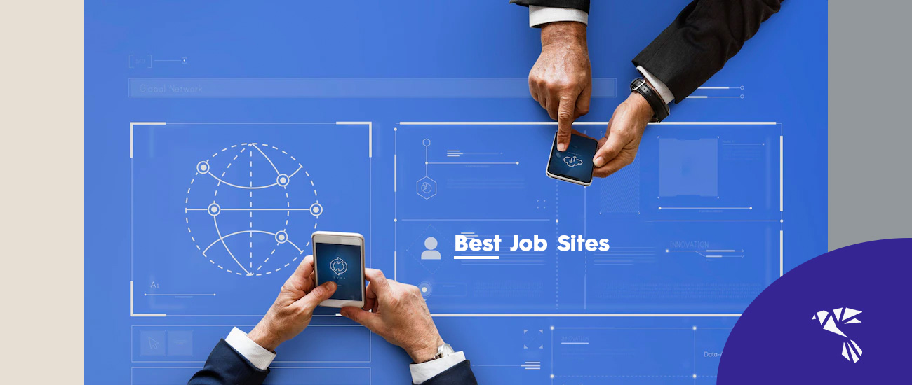 A Guide to Help you Find the Best Job Sites for your Needs