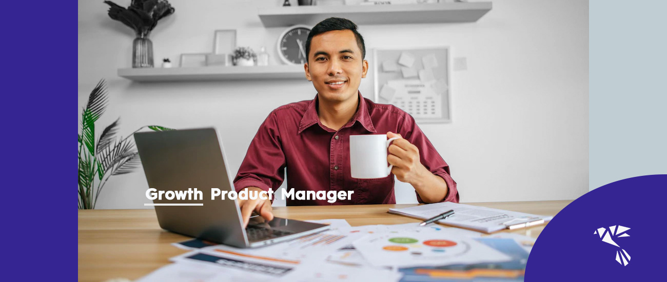 Here's the Best Job Description for a Growth Product Manager