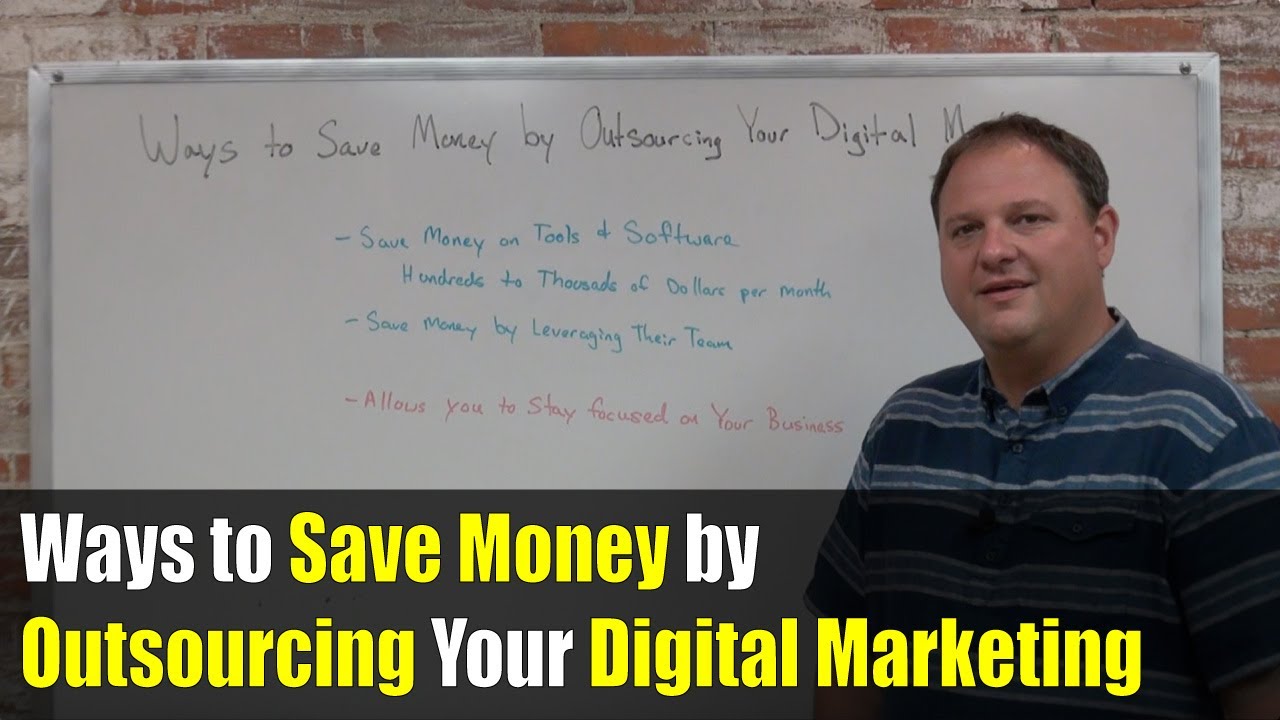 Ways to Save Money by Outsourcing Your Digital Marketing Image