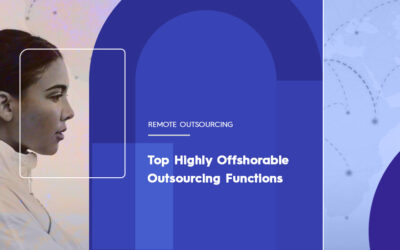 Top 10 “Highly Offshorable” Outsourcing Functions / Roles