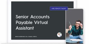 Senior Accounts Payable Virtual Assistant Role Description