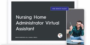 Nursing Home Administrator Virtual Assistant Role Description