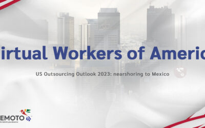 US Outsourcing Outlook 2023: Mexico Has a Large Workforce of Skilled Workers and Engineers