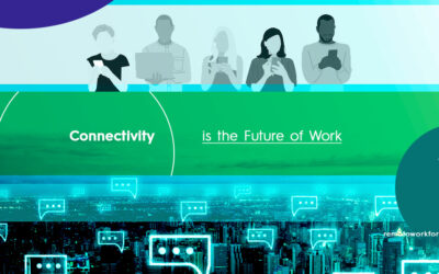 Connectivity is the Future of Work: Here’s Why