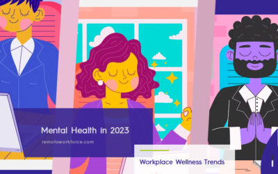 Workplace Wellness Trends to Watch for in 2023