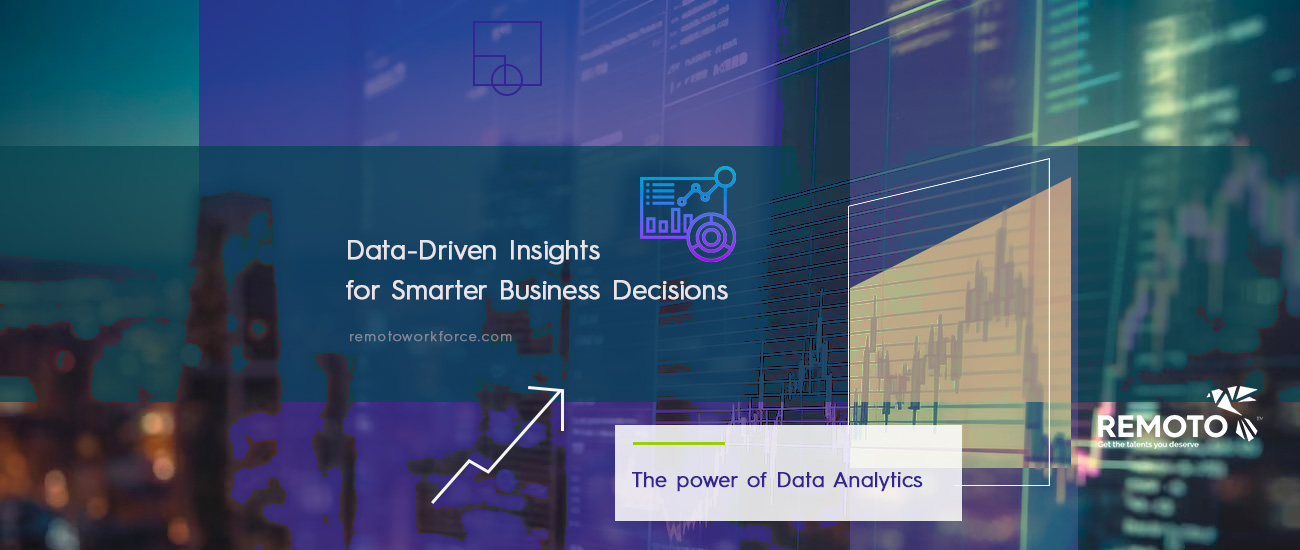 Data-Driven Insights for Smarter Business Decisions